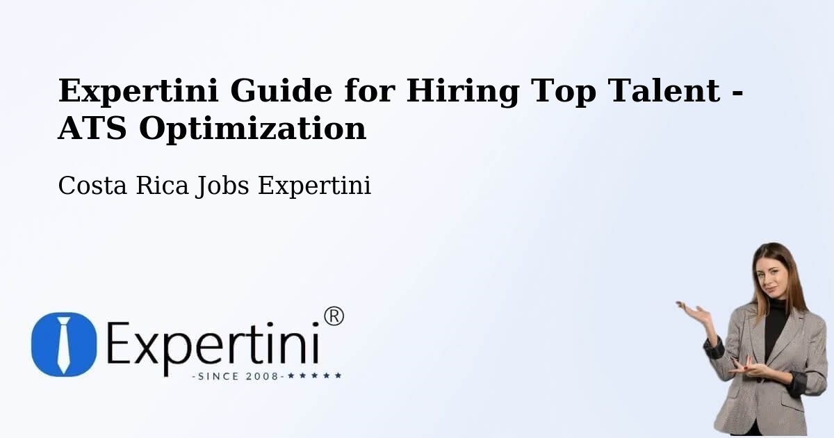 Expertini Guide for Hiring Top Talent - ATS Optimization - Costa Rica Jobs Expertini