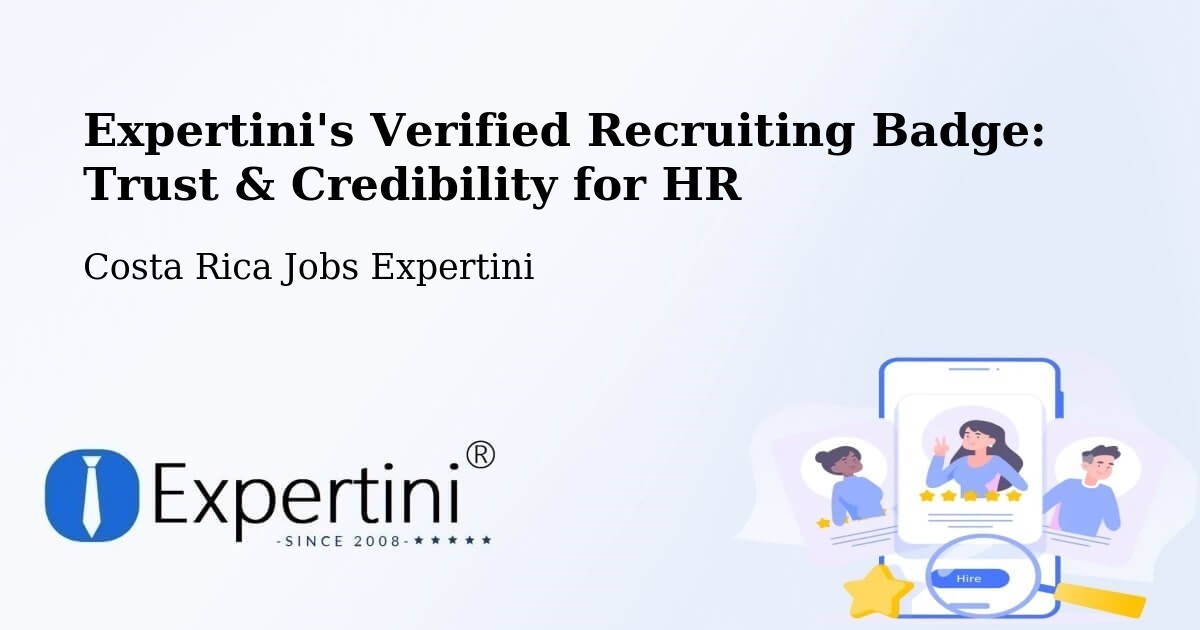 Expertini's Verified Recruiting Badge: Trust & Credibility for HR - Costa Rica Jobs Expertini