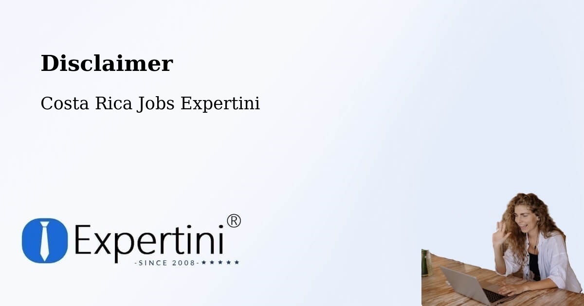 Disclaimer – Costa Rica - Costa Rica Jobs Expertini