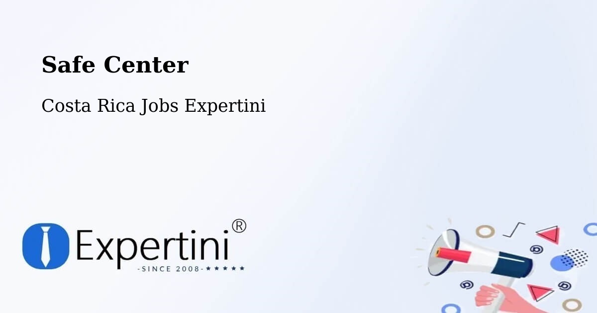 Safety Center – Costa Rica - Costa Rica Jobs Expertini